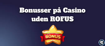 Casino Uden om Rufus En Guide til De Bedste Alternativer Casino Uden om Rufus En Guide til De Bedste Alternativer
