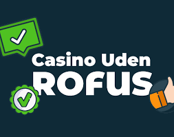 Casino Uden om Rufus En Guide til De Bedste Alternativer Casino Uden om Rufus En Guide til De Bedste Alternativer