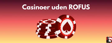 Dansk Casino Uden Rufus – En Guide til Spil uden Begrænsninger Dansk Casino Uden Rufus – En Guide til Spil uden Begrænsninger