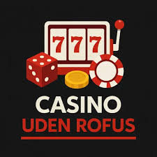 Bedste Casino Sider uden ROFUS - Spil Uden Bekymringer -887750683